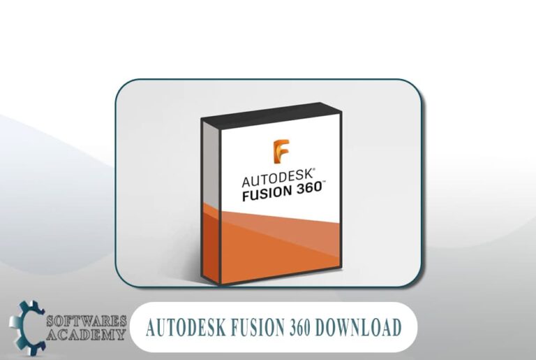 Autodesk Fusion 360 Download - Softwares Academy