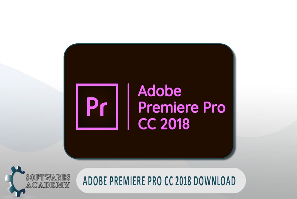 Adobe Premiere pro cc 2018 Download