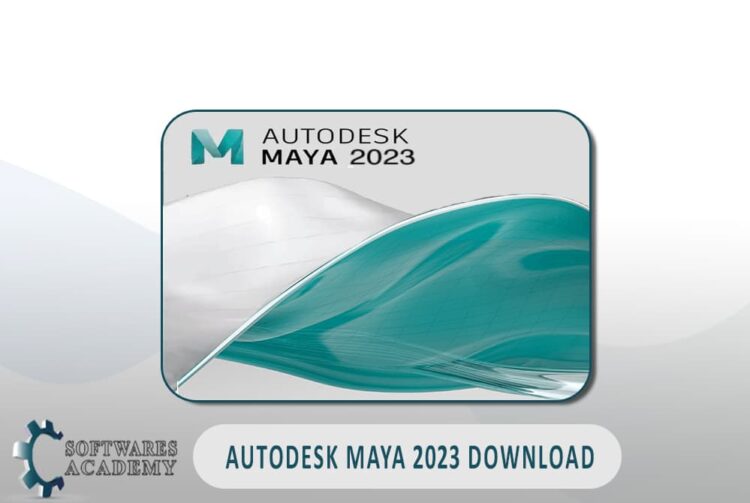 Autodesk Maya 2023 Download - Softwares Academy