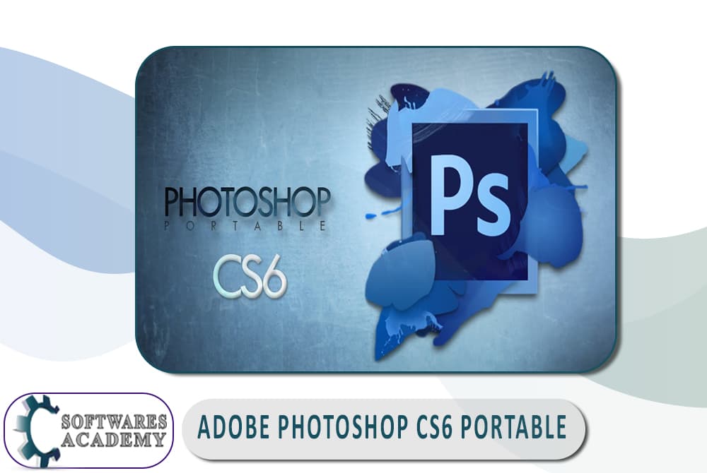 Adobe Photoshop CS6 Portable Free Download
